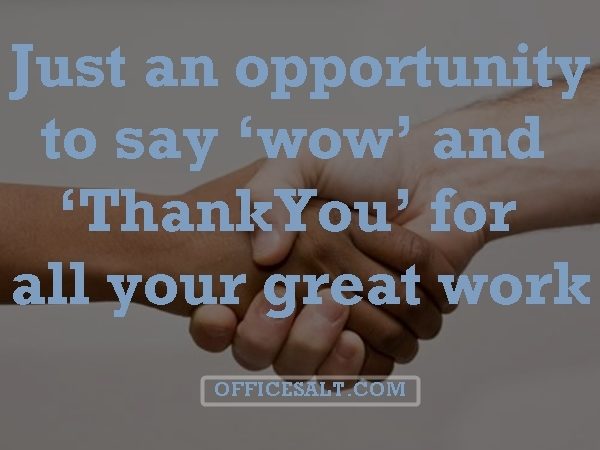 Friendly Appreciation Quotes for Good Work3 - Office Salt