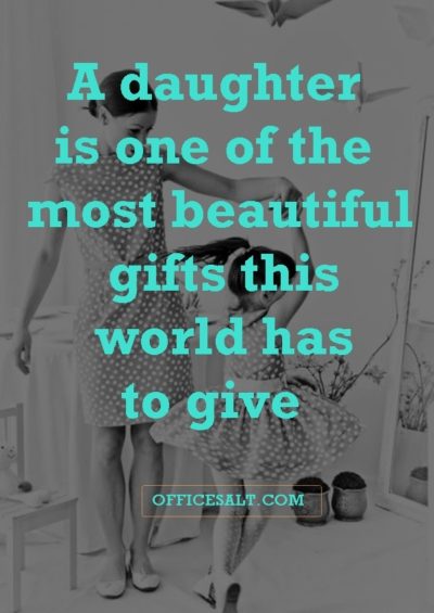 40 Most Beautiful Mother Daughter Relationship Quotes - Office Salt