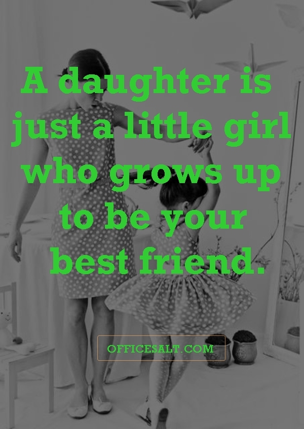 Most Beautiful Mother Daughter Relationship Quotes5 Office Salt