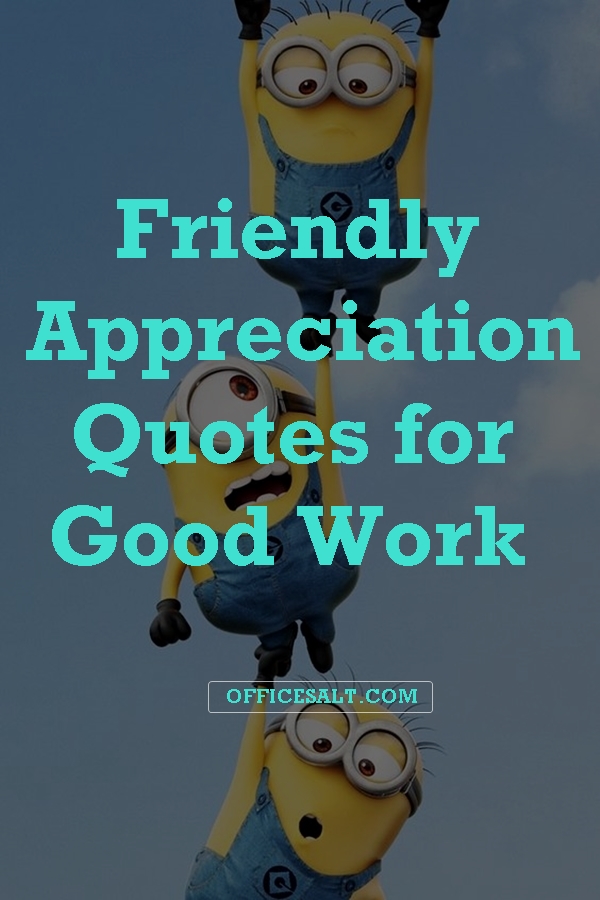 Friendly-Appreciation-Quotes-for-Good-Work