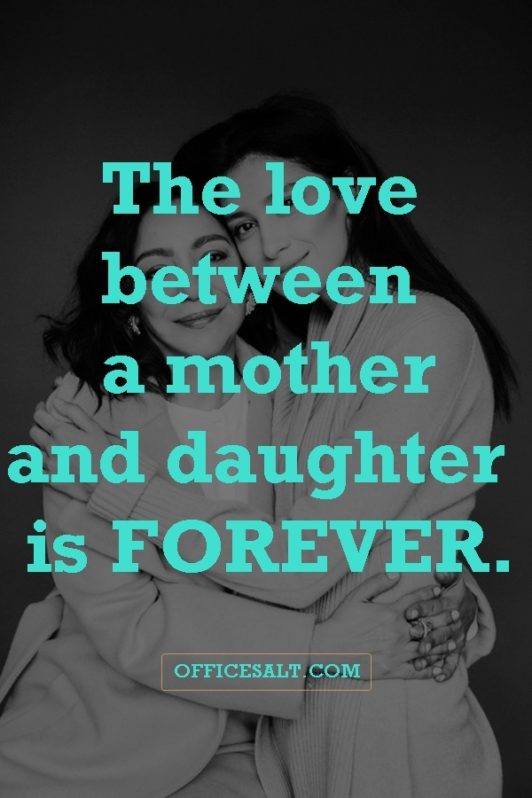 40 Most Beautiful Mother Daughter Relationship Quotes - Office Salt
