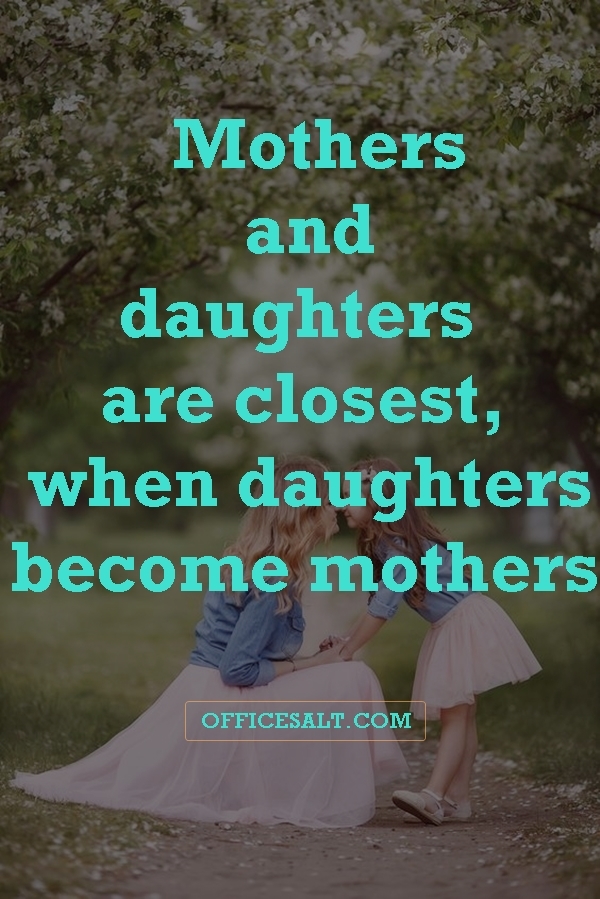 Most Beautiful Mother Daughter Relationship Quotes25