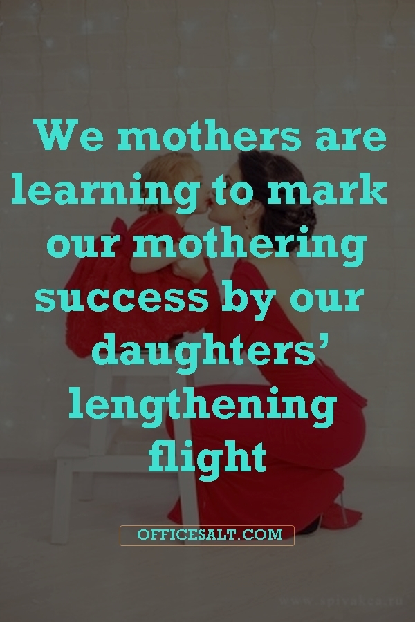 40 Most Beautiful Mother Daughter Relationship Quotes