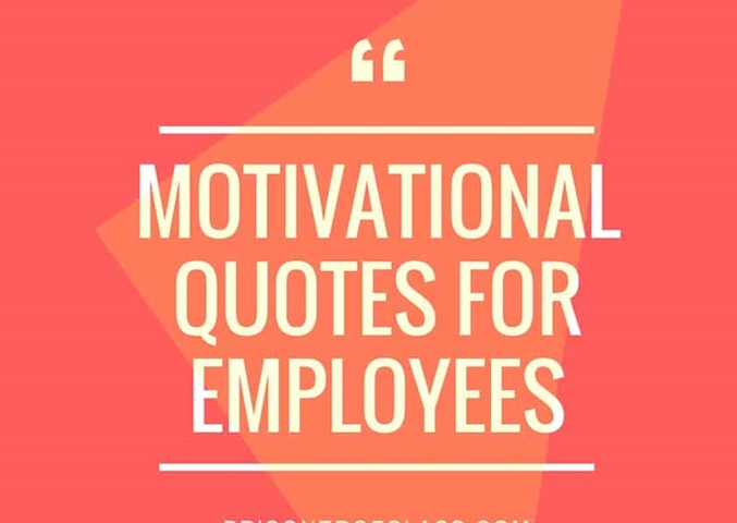 40 Powerful Motivational Quotes For Employees